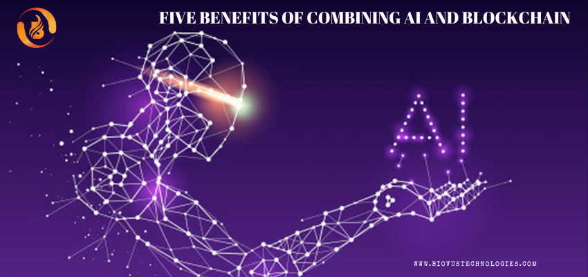 Five Benefits of Combining AI and Blockchain