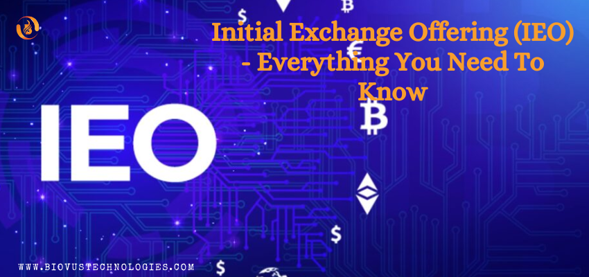 Initial Exchange Offering (IEO) – Everything You Need To Know