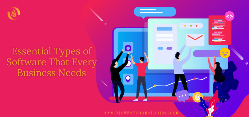 Essential Types of Software That Every Business Needs