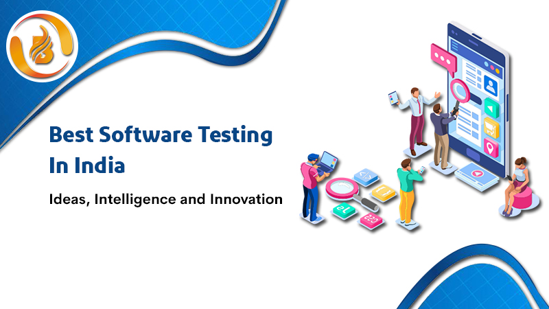 Best Software Testing Company In India