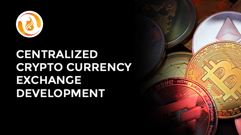 Centralized Crypto Currency Exchange Development