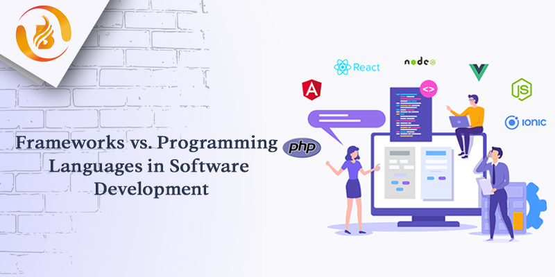Choosing the Right Tool: Frameworks vs. Programming Languages in Software Development