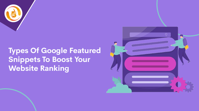 Types of Google Featured Sbippets to boost your website ranking