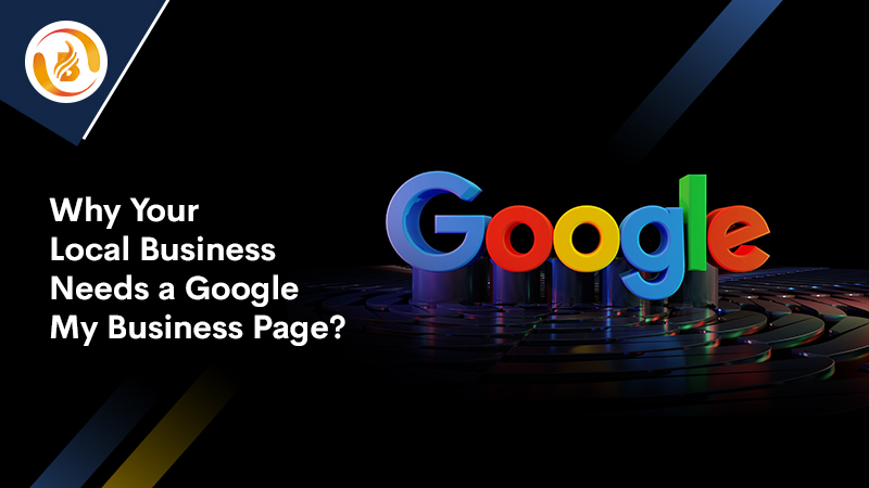 Why Your Local Business Needs a Google My Business Page?