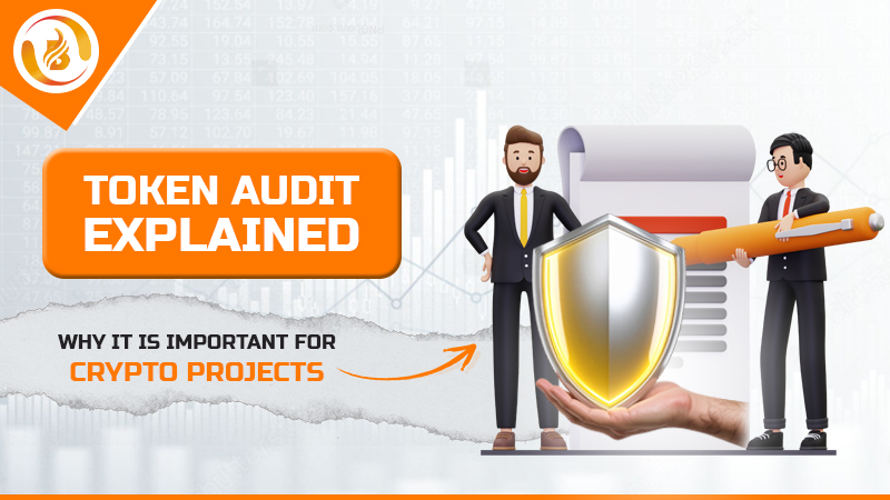 Token Audit Explained: Why It Is Important for Crypto Projects