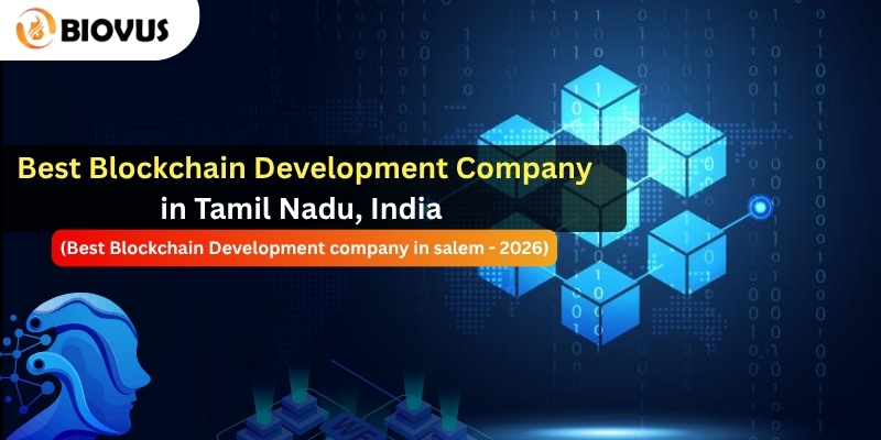 Best Blockchain Development company in Tamil Nadu