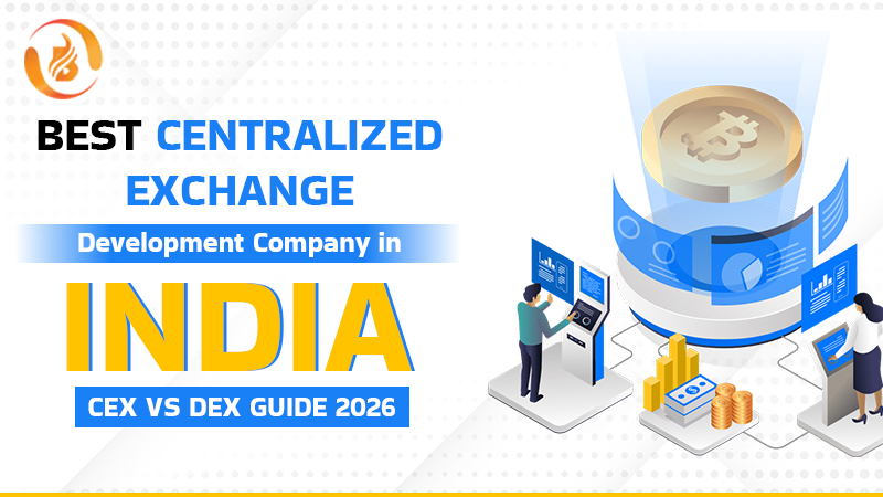 Best Centralized Exchange Development Company in India