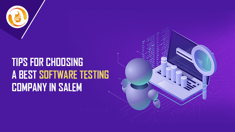 Tips for Choosing a Best Software Testing Company In Salem (2026 Guide)