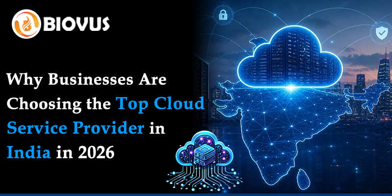 Why Businesses Are Choosing the Top Cloud Service Provider in India in 2026