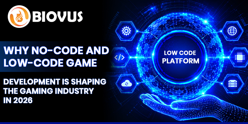 Why No-Code and Low-Code Game Development Is Shaping the Gaming Industry in 2026