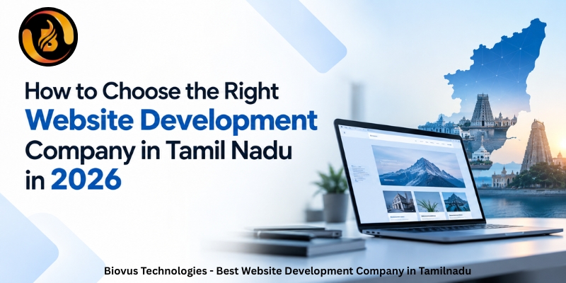 How to Choose the Right Website Development Company in Tamil Nadu in 2026